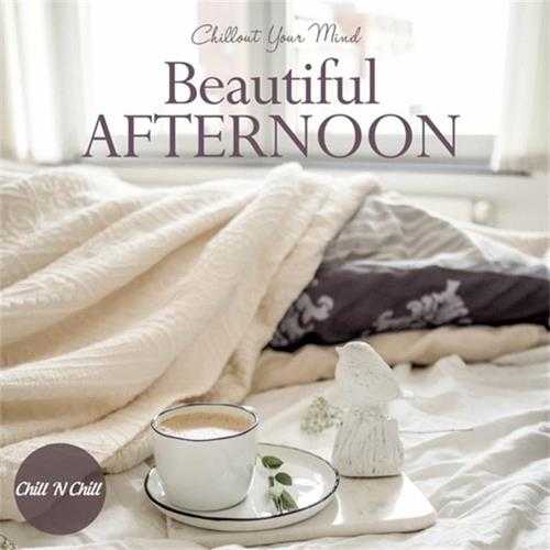 【休闲沙发】VA-2023-BeautifulAfternoon:ChilloutYourMind(FLAC)